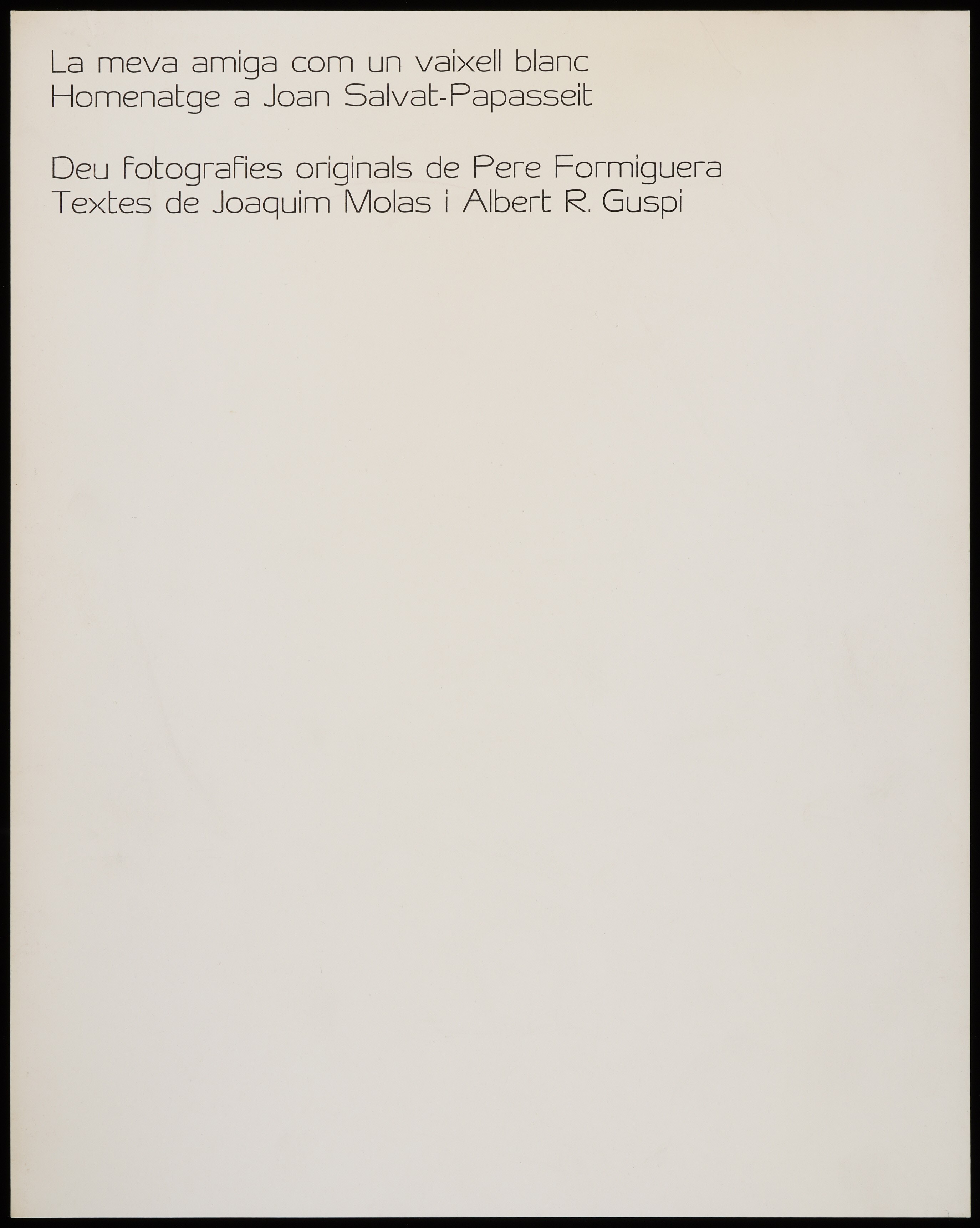 Pere Formiguera - La meva amiga com un vaixell blanc. Homenatge a Joan Salvat-Papasseit - [no-dating]