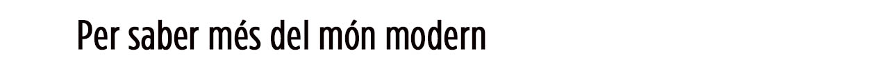 Per saber més del món modern