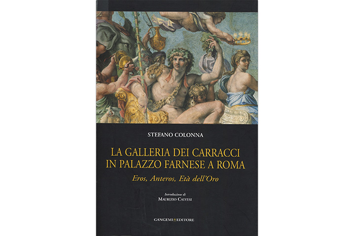 La Galleria dei Carracci in Palazzo Farnese a Roma: eros, anteros, età dell’oro