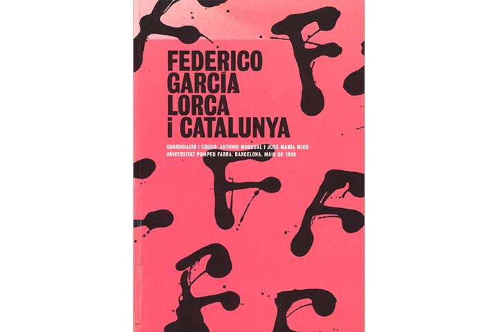 Federico García Lorca i Catalunya: [simposi internacional]