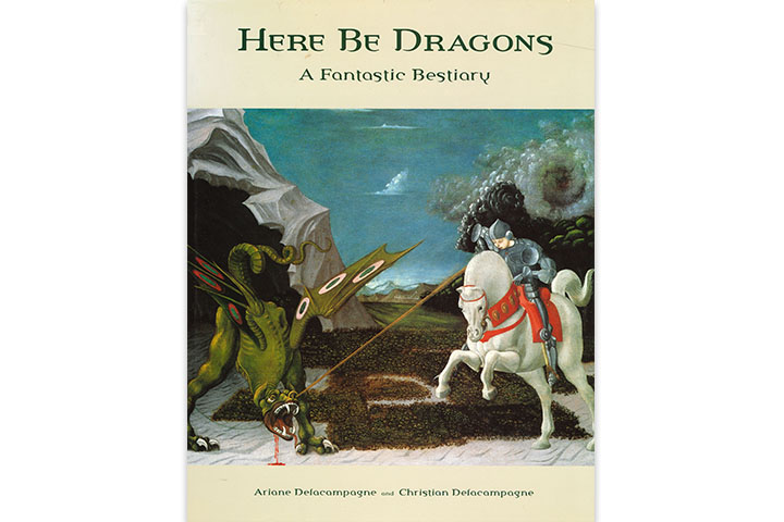 Here be dragons: a fantastic bestiary