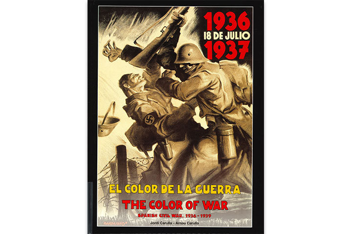 El Color de la guerra = The color of war: spanish civil war, 1936-1939 El Color de la guerra = The color of war: spanish civil war, 1936-1939