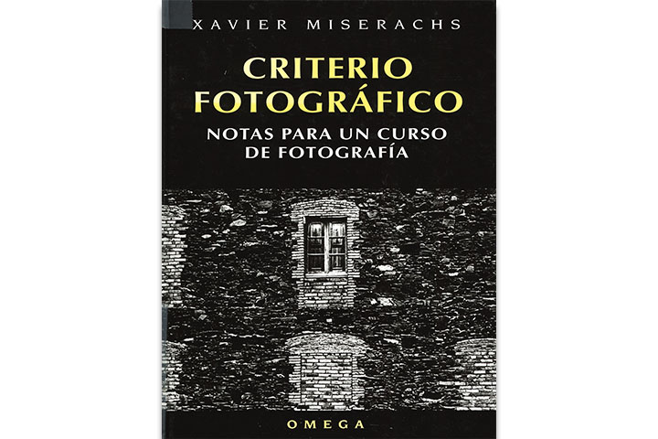 Criterio fotográfico: notas para un curso de fotografía Criterio fotográfico: notas para un curso de fotografía