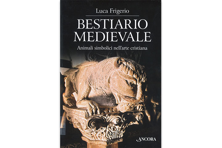 Bestiario medievale : animale simbolici nell'arte cristiana