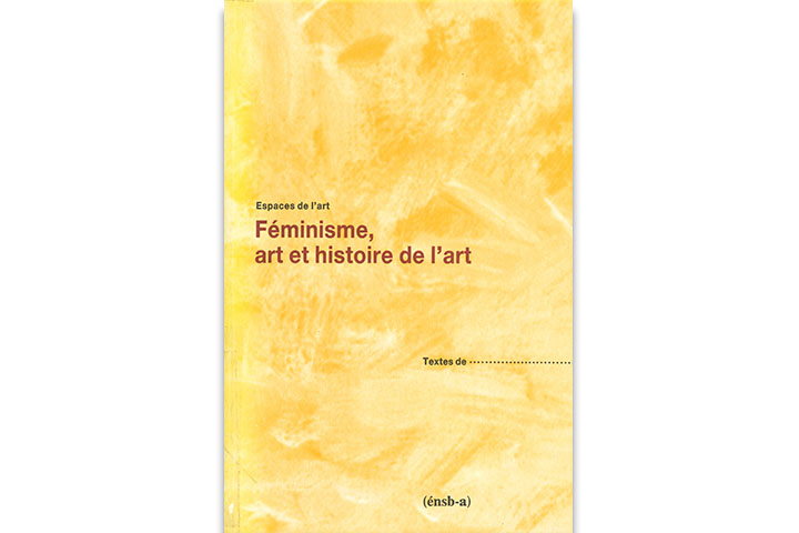 Féminisme, art et histoire de l'art Féminisme, art et histoire de l'art