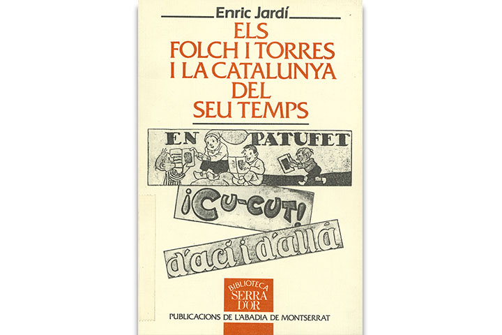 Els Folch i Torres i la Catalunya del seu temps