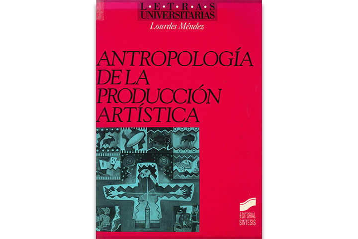Antropología de la producción artística Antropología de la producción artística