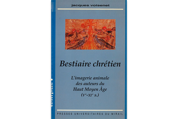 Bestiaire chrétien: L'image animale des auteurs du Haut Moyen Age: Ve-Xe s.