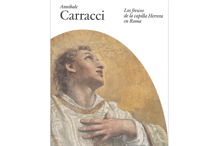 Annibale Carracci: Los frescos de la capilla Herrera en Roma
