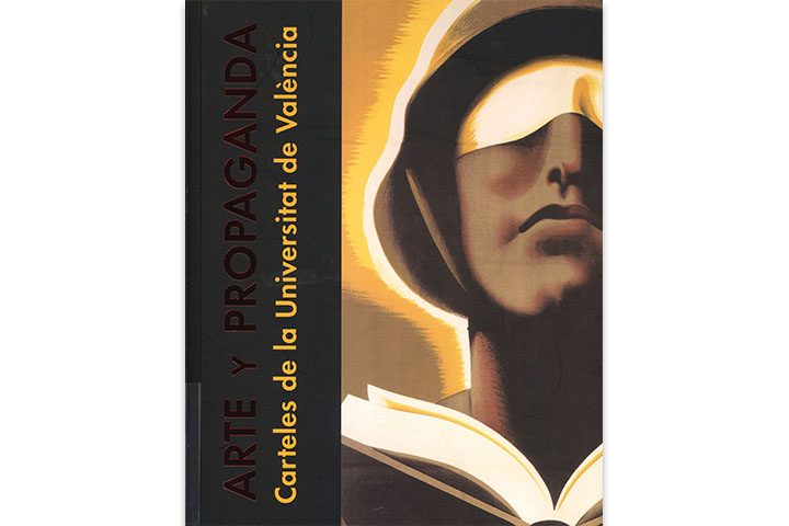 Arte y propaganda: carteles de la Universitat de València Arte y propaganda: carteles de la Universitat de València