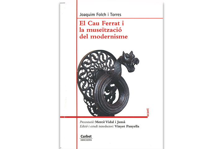 El Cau Ferrat i la museïtzació del modernisme