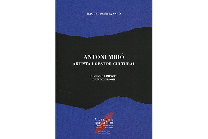 Antoni Miró, artista i gestor cultural: dimensió i impacte d'un compromís