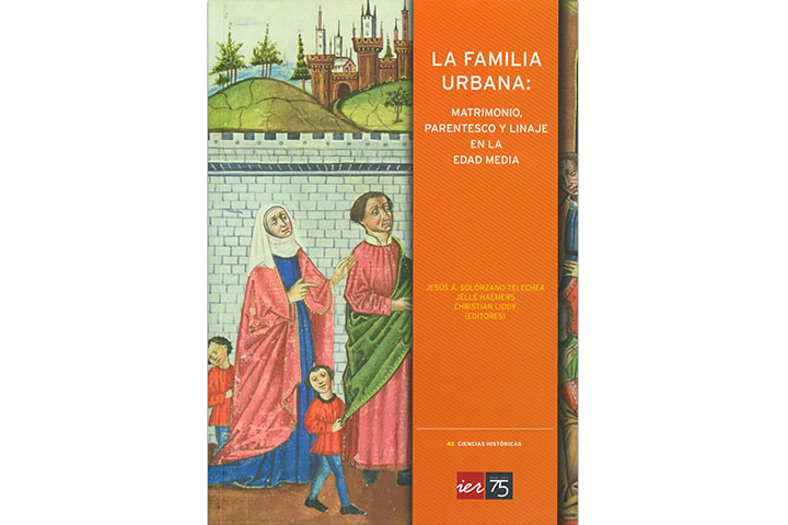 La familia urbana: matrimonio, parentesco y linaje en la Edad Media