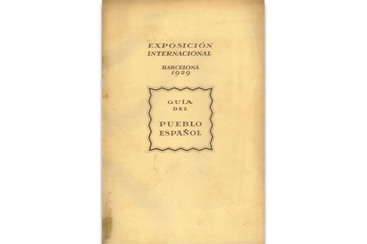 Guía del Pueblo Español: Exposición Internacional Barcelona 1929