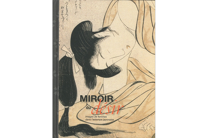 Miroir du désir : images de femmes dans l'estampe japonaise
