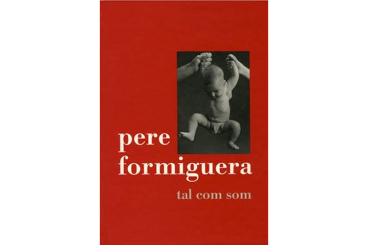 Pere Formiguera: tal com som
