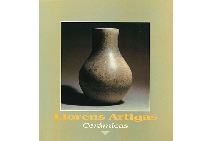 Llorens Artigas: cerámicas: 14 mayo-28 junio 1987: sala del Museo Pablo Gargallo Llorens Artigas: cerámicas: 14 mayo-28 junio 1987: sala del Museo Pablo Gargallo