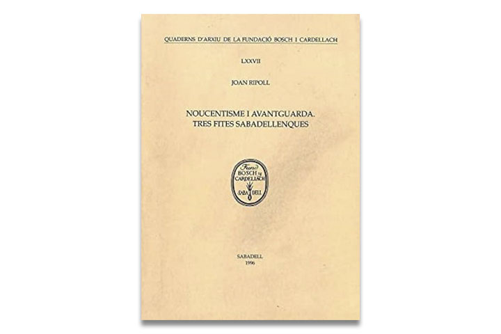 Noucentisme i avantguarda: tres fites sabadellenques