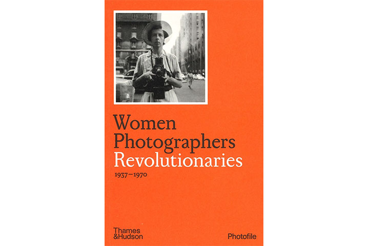 Women photographers: revolutionaries 1937-1970