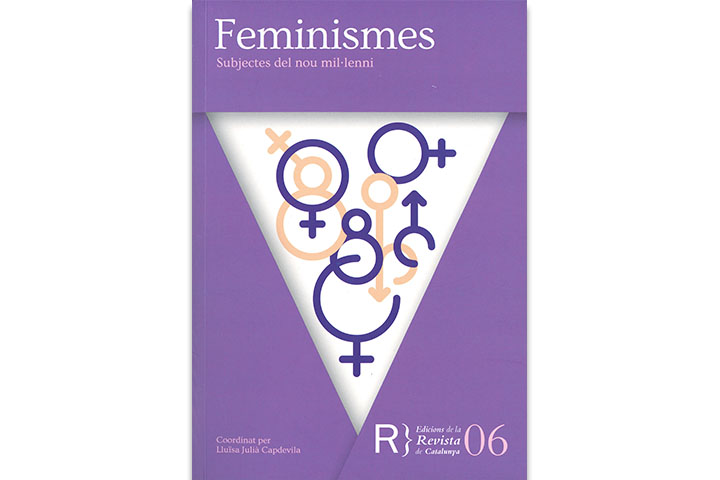 Feminismes: subjectes del nou mil·leni Feminismes: subjectes del nou mil·leni