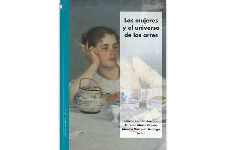 Las mujeres y el universo de las artes : XV Coloquio de Arte Aragonés : Gonzalo M. Borrás in memoriam