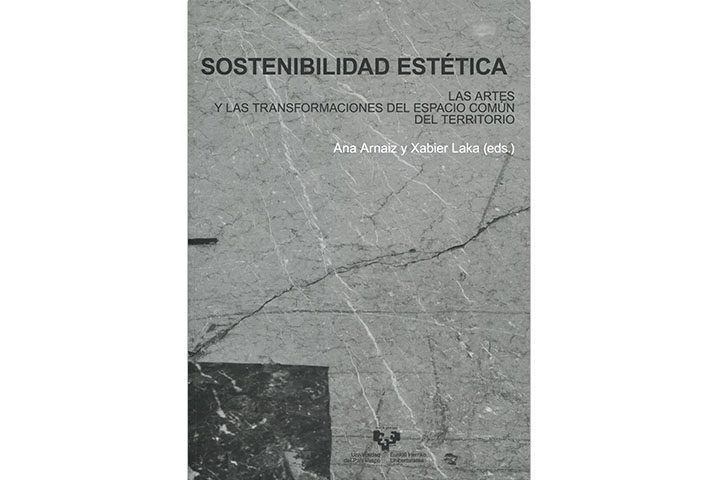 Sostenibilidad estética: las artes y las transformaciones del espacio común del territorio