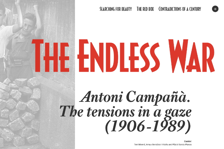 The Endless War Antoni Campañà. The tensions in a gaze (1906-1989)