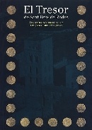 El Tesoro de Sant Pere de Rodes. Una ocultación de monedas de oro y plata a inicios del siglo XVI 1999 - Autores Varios