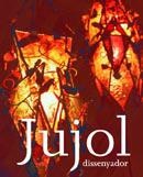 Jujol, Dissenyador 2002 - Autors Diversos