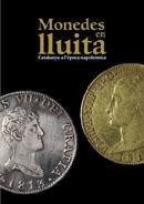 Monedes en Lluita. Catalunya a l'Europa napoleònica 2008 - A. Estrada-Rius et alii.