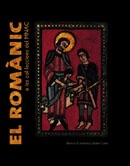 El romànic a les col·leccions del MNAC 2008 - M. Castiñeiras i J. Camps, amb la col·laboració de J. Duran-Porta
