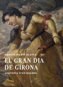 El gran dia de Girona de Ramon Martí Alsina 2010 - Diversos autors
