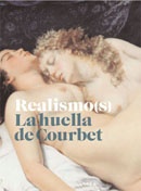 Realismo(s). La huella de Courbet 2011 - M. Doñate, E. Llorens, C. Mendoza, F. M. Quílez i Corella