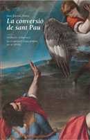 Juan Bautista Maíno. La conversió de sant Pau 2012 - Mireia Mestre, Francesc Quílez Corella