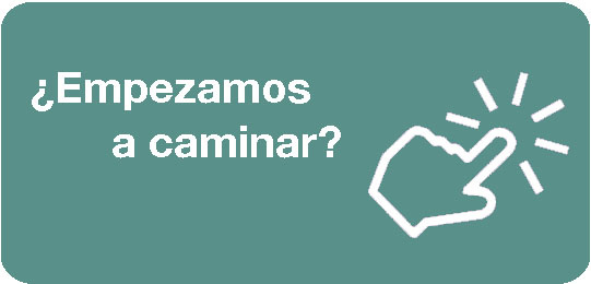 ¿Empezamos a caminar? ¿Empezamos a caminar?