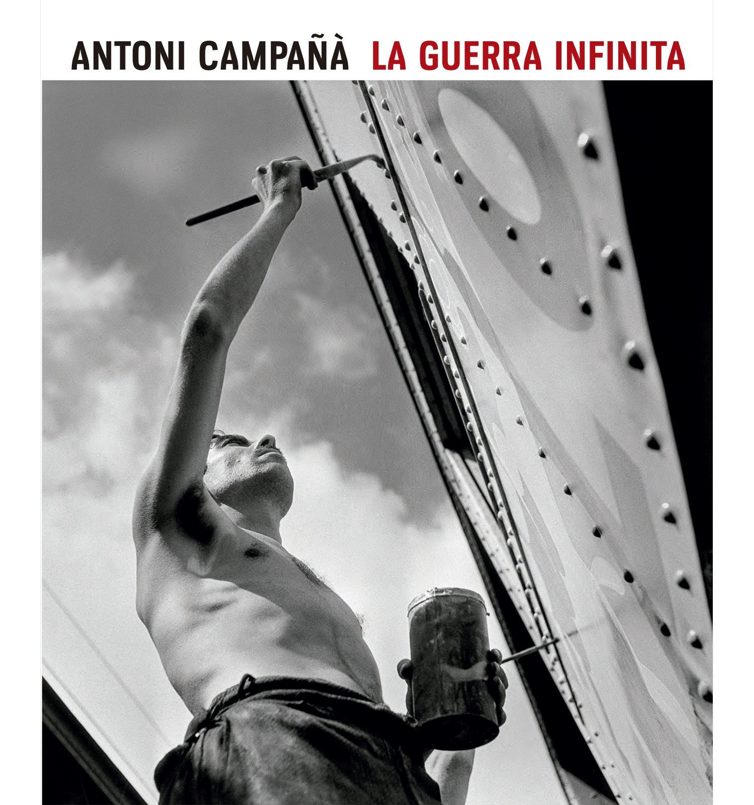 La guerra infinita. Antoni Campañà