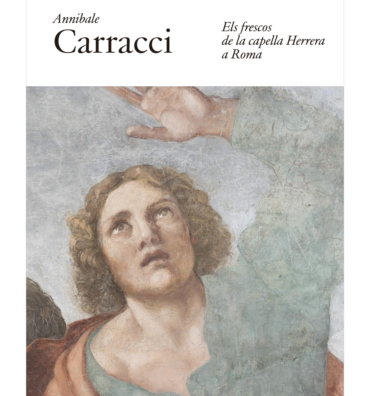 Annibale CARRACCI. Els frescos de la capella Herrera a Roma | catàleg