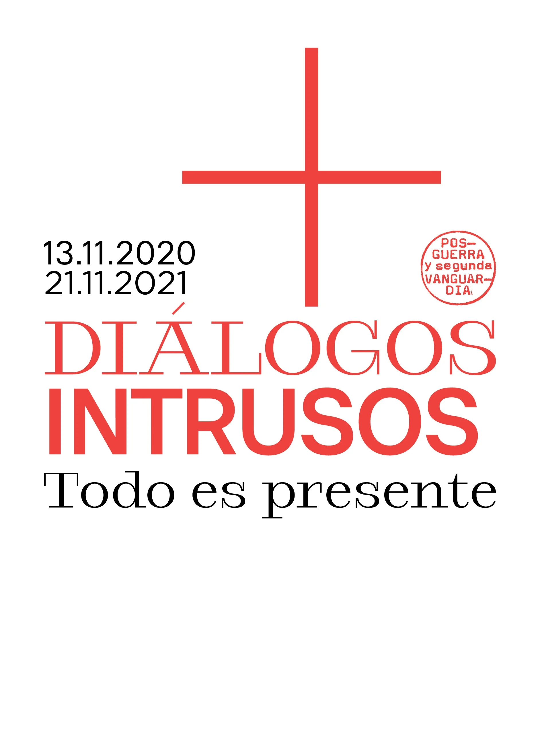 Diálogos intrusos. Todo es presente | Esposición temporal