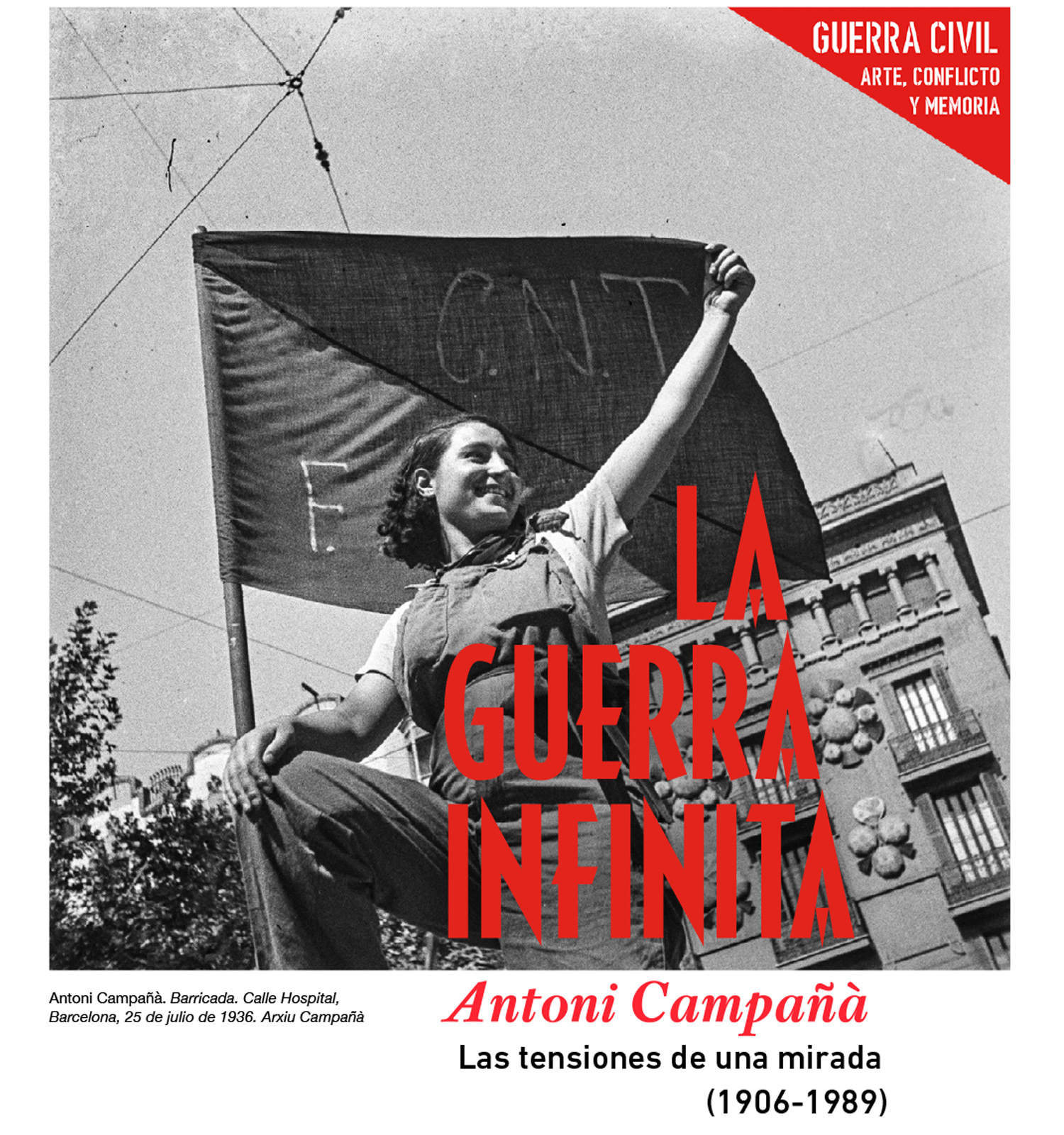 La guerra infinita. Antoni Campañà