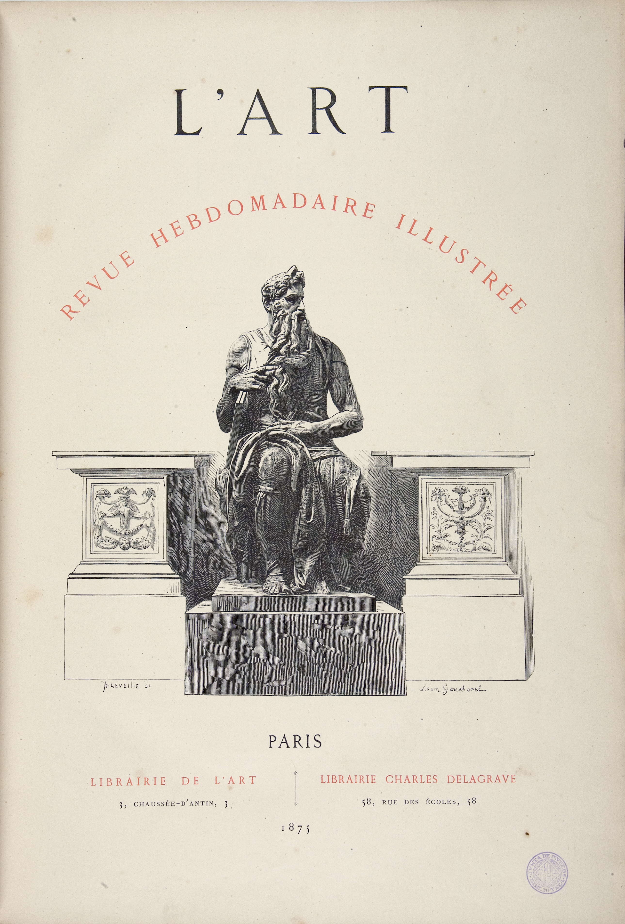 L&#039;Art: revue hebdomadaire illustrée. 1875, any 1, t. 1. Paris, 1875-1907