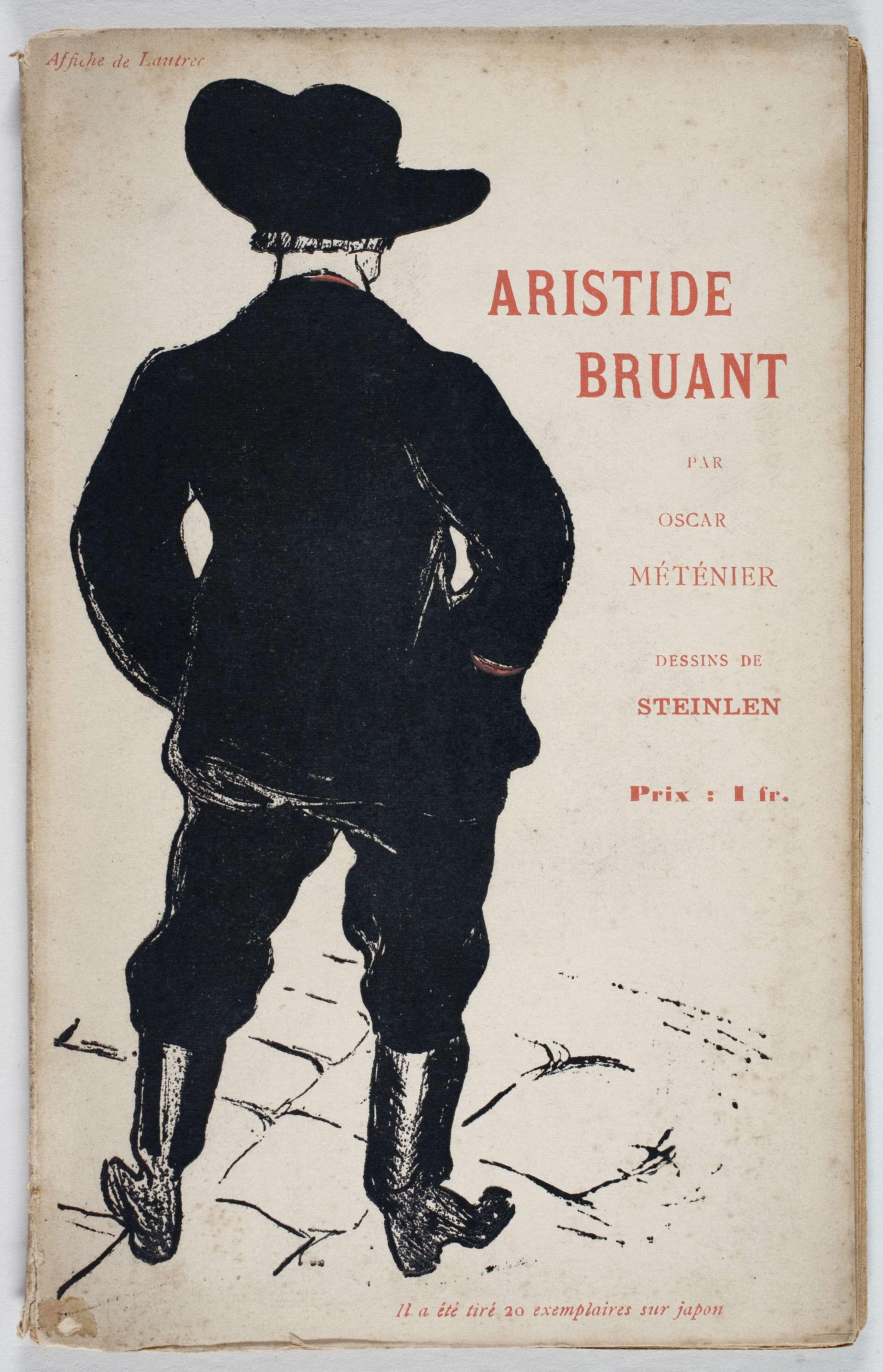 Oscar MÉTÉNIER, Aristide Bruant: le Chansonnier. Paris: Au Mirliton, 1893