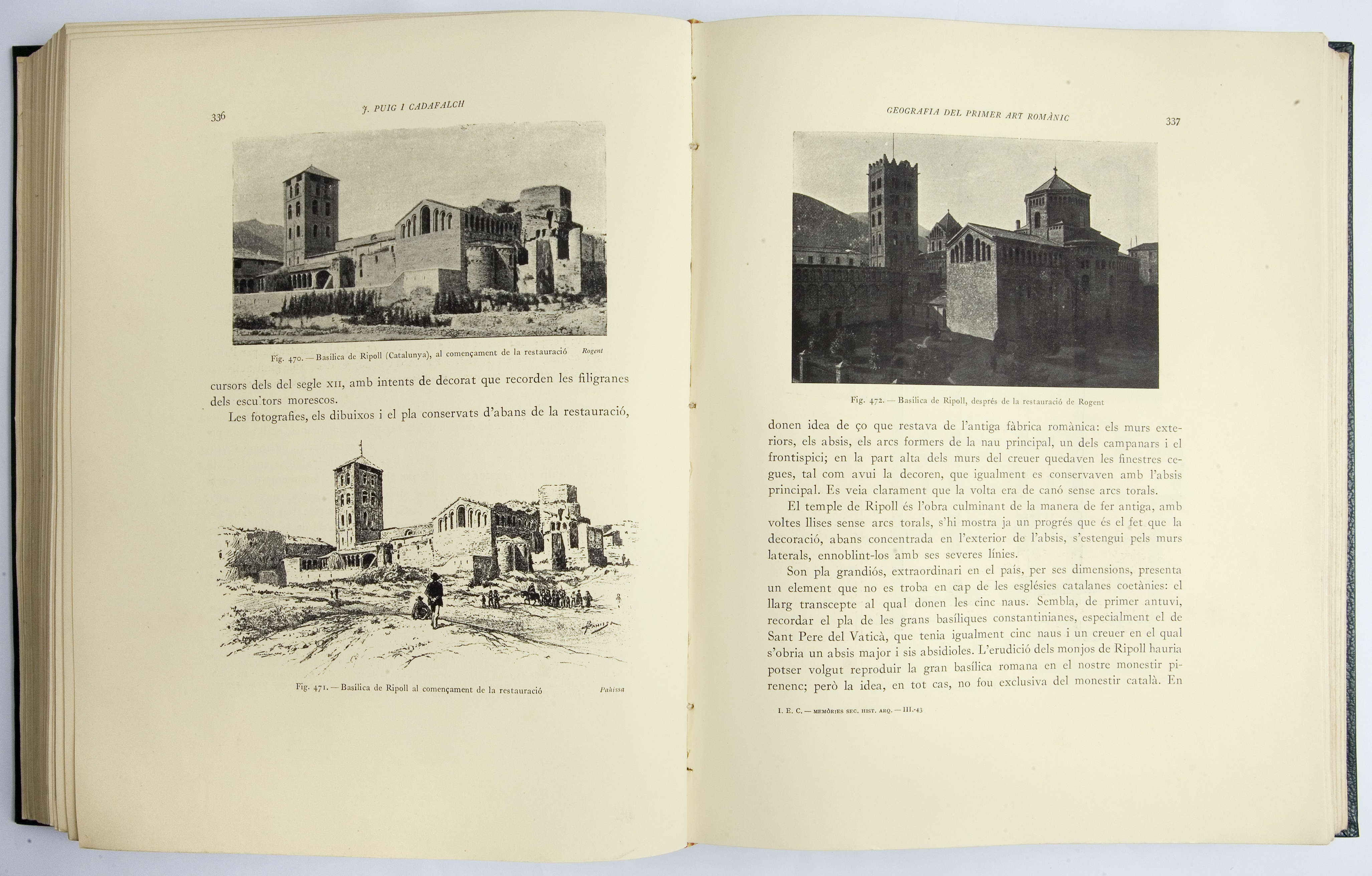 Josep PUIG i CADAFALCH, La Geografia i els orígens del primer art romànic. Barcelona: Institut d&#039;Estudis Catalans, 1930