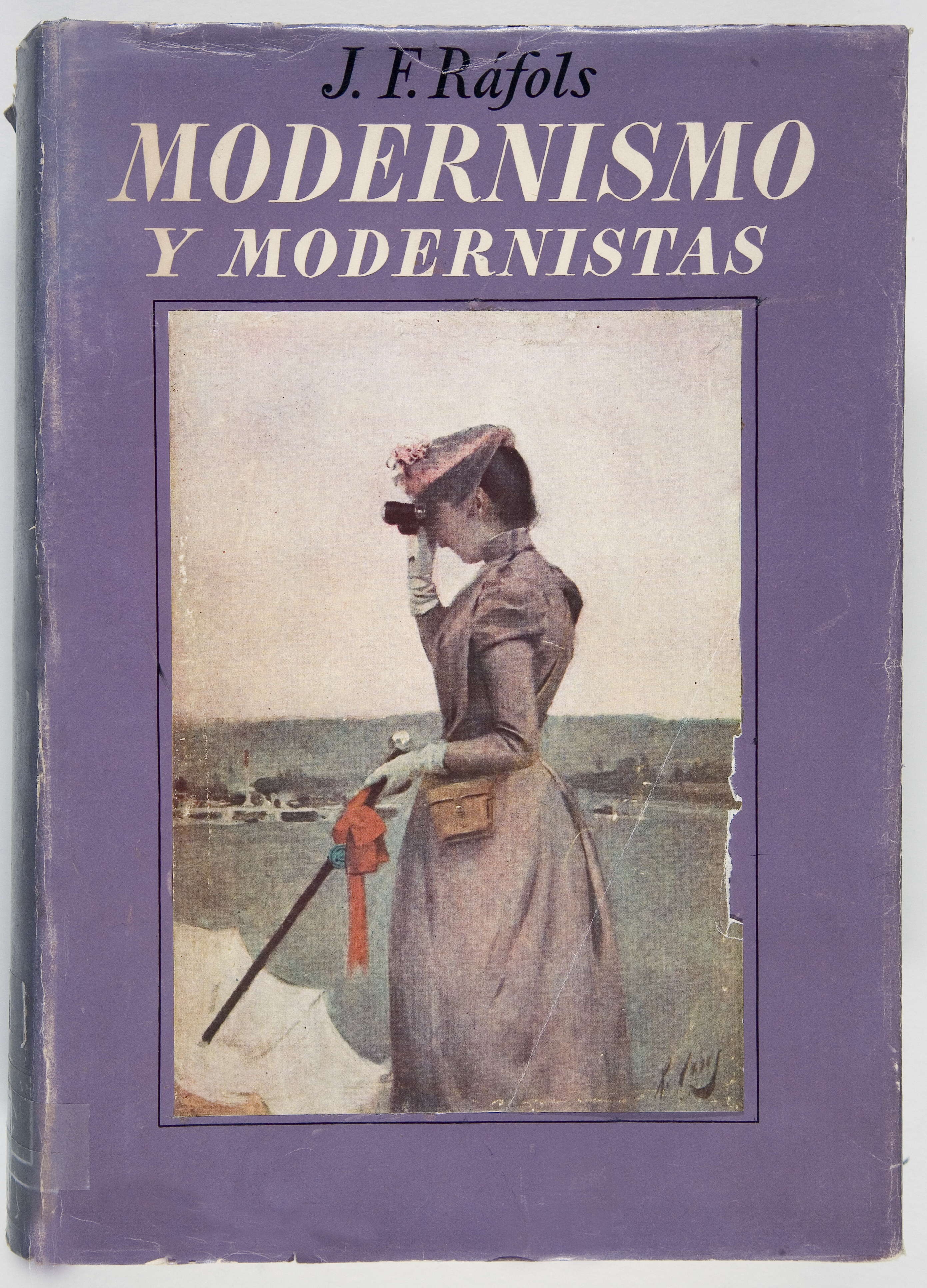 Josep Francesc RÀFOLS I FONTANALS, Modernismo y modernistas. Barcelona: Destino, 1949