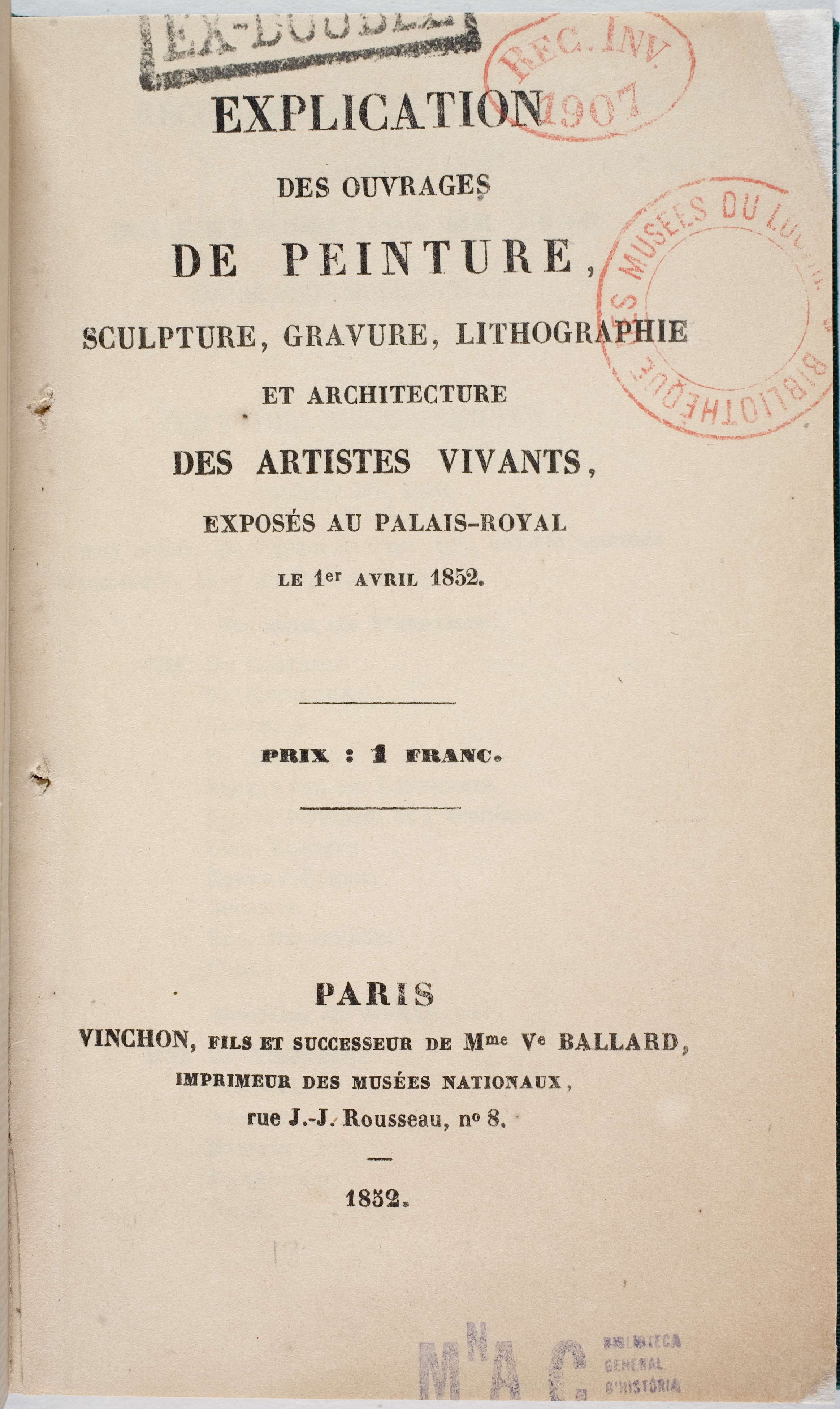 Explication des ouvrages de peinture, sculpture, architecture, gravure et lithographie des artistes vivants exposés au Palais Royal le 1er avril 1852