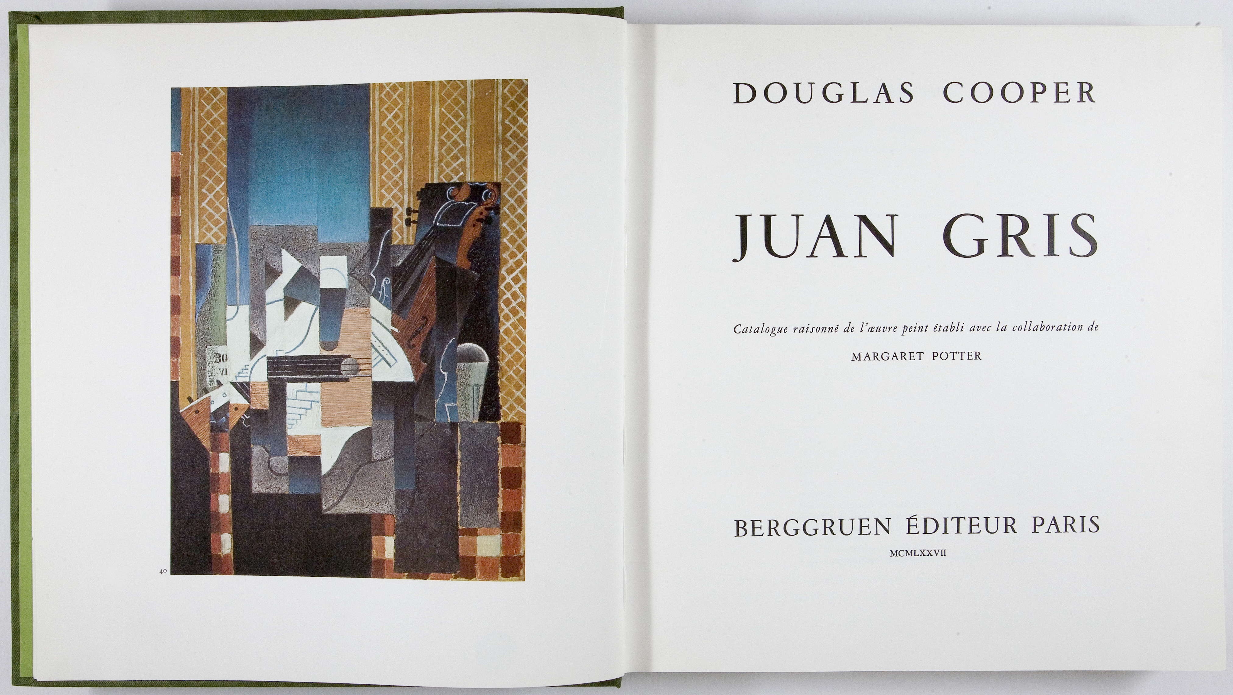 Douglas COOPER, Juan Gris: catalogue raisonné de l&#039;oeuvre peint. Paris: Berggruen, 1977