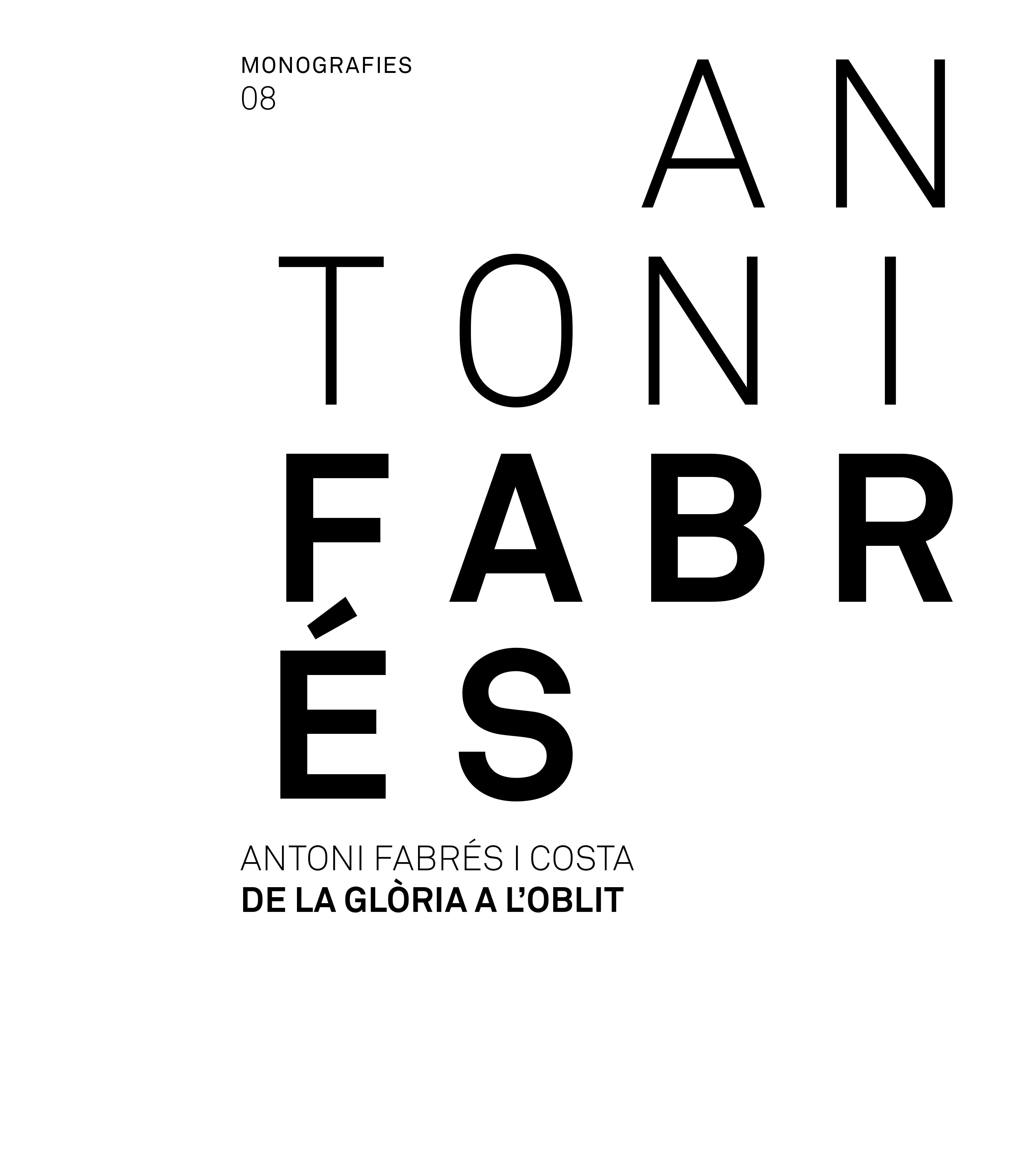 Antoni Fabrés. De la glòria a l’oblit 2019 - Aitor Quiney