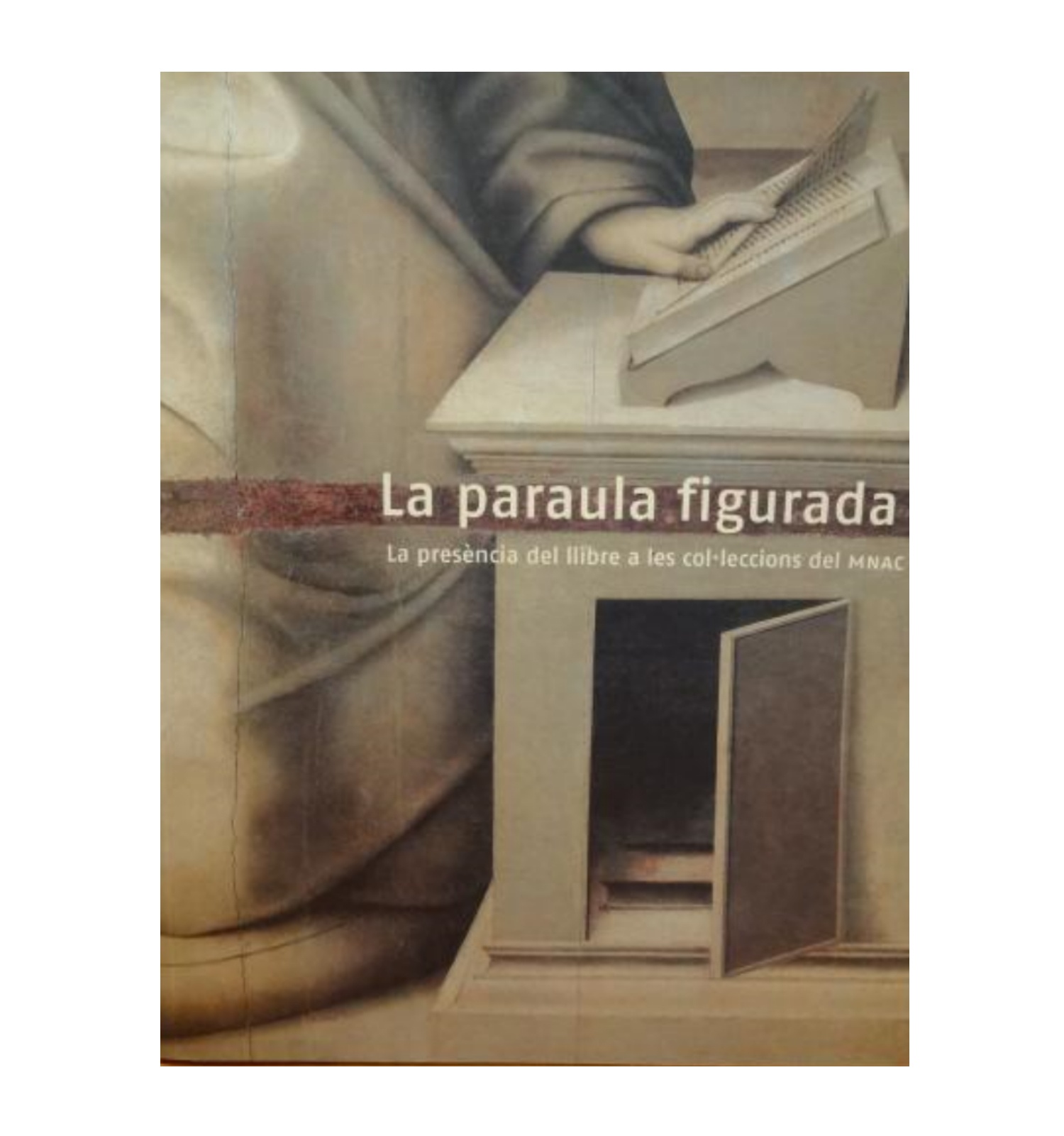 La paraula figurada. La presència del llibre a les col·leccions del MNAC