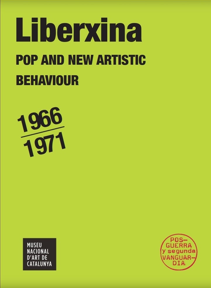 LIBERXINA, Pop and New Artistic Behaviour, 1966-1971 - exhibition catalogue