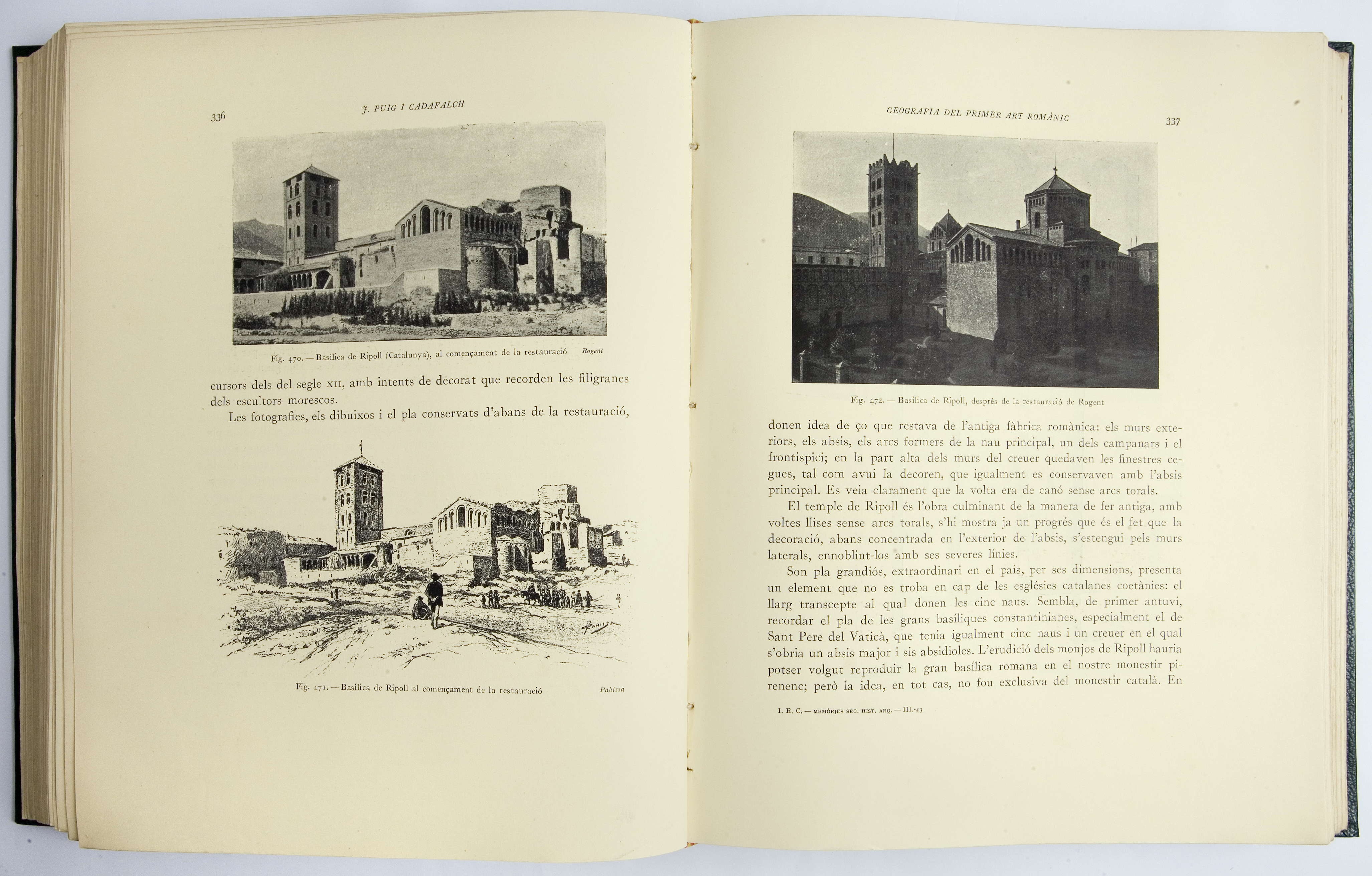 Josep PUIG i CADAFALCH, La Geografia i els orígens del primer art romànic. Barcelona: Institut d'Estudis Catalans, 1930 Josep PUIG i CADAFALCH, La Geografia i els orígens del primer art romànic. Barcelona: Institut d'Estudis Catalans, 1930