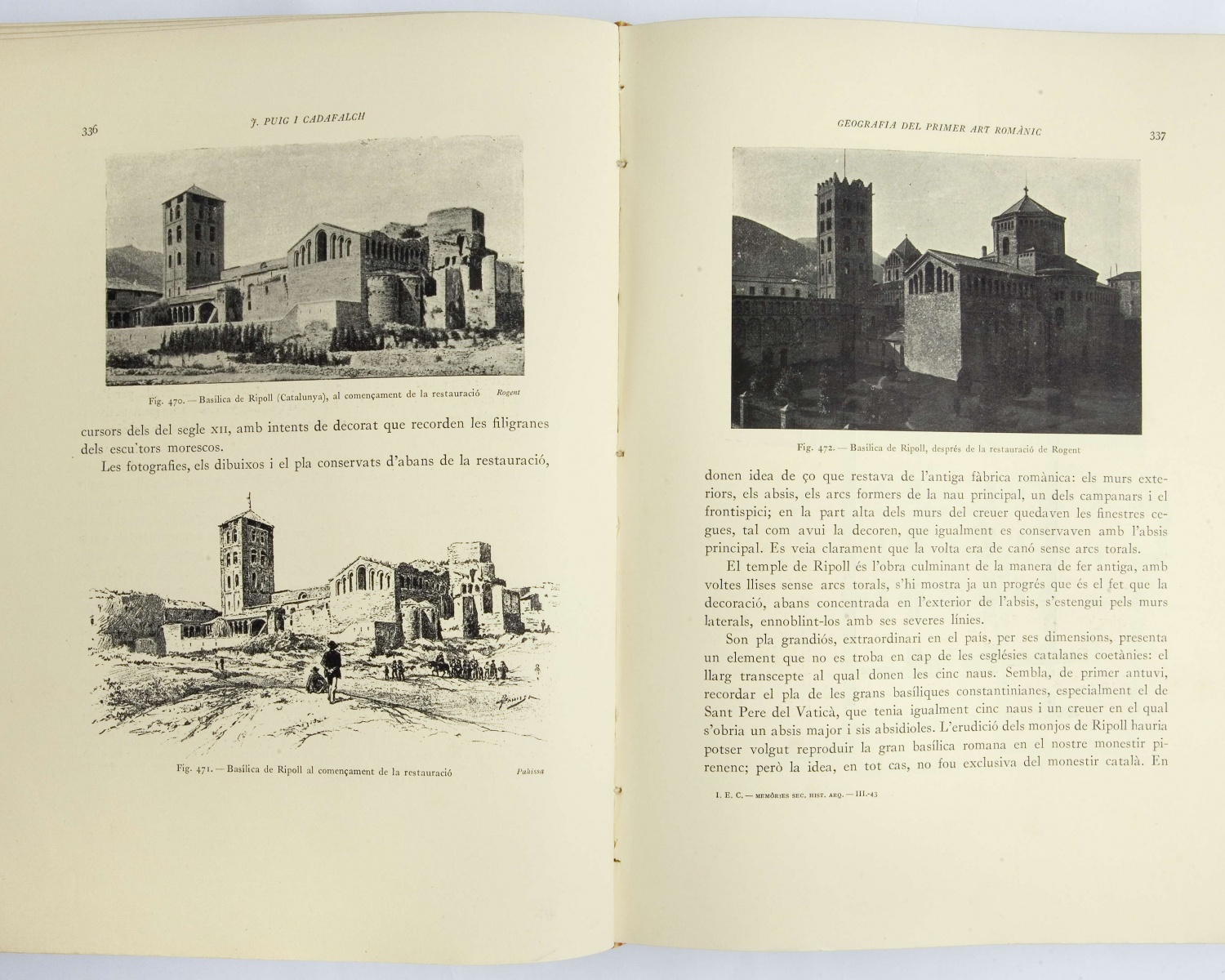 Josep PUIG i CADAFALCH, La Geografia i els orígens del primer art romànic. Barcelona: Institut d'Estudis Catalans, 1930 Josep PUIG i CADAFALCH, La Geografia i els orígens del primer art romànic. Barcelona: Institut d'Estudis Catalans, 1930
